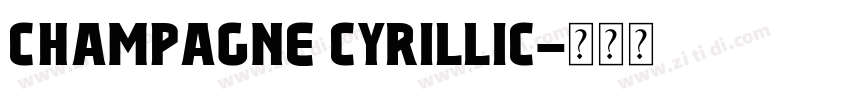 Champagne Cyrillic字体转换